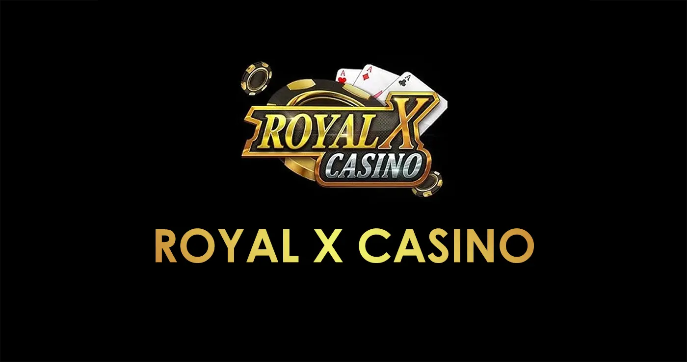 ROYAL X CASINO